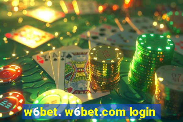 w6bet. w6bet.com login